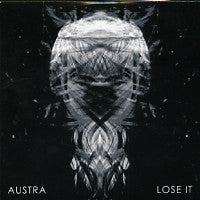 AUSTRA - Lose It