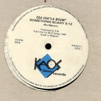 ZSA ZSA LA BOOM - Something Scary