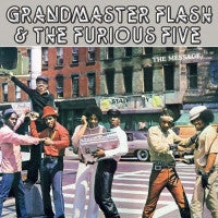 GRANDMASTER FLASH & THE FURIOUS FIVE - The Message