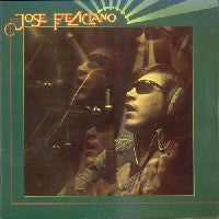 JOSÉ FELICIANO - And The Feeling's Good