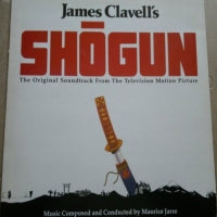 MAURICE JARRE - Shogun The Original Soundtrack From The Television Motion Picture