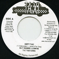 SLY / ROBBIE / LENKY & THE TAXI GANG - Dirty Taxi / Version.