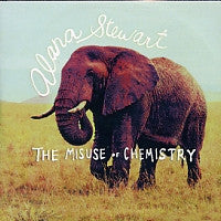 ALANA STEWART - The Misuse Of Chemistry