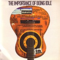 OASIS - The Importance Of Being Idle