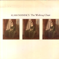 10,000 MANIACS - The Wishing Chair