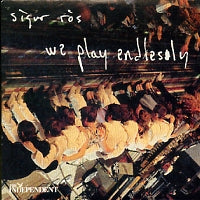 SIGUR ROS - We Play Endlessly