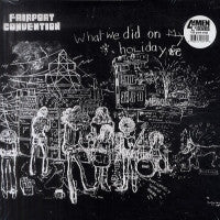 FAIRPORT CONVENTION - What We Did On Our Holidays