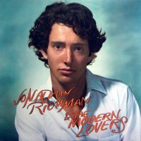 JONATHAN RICHMAN AND THE MODERN LOVERS - Jonathan Richman & The Modern Lovers