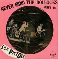 SEX PISTOLS - Never Mind The Bollocks
