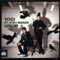 YOGI - Follow U Ft. Ayah Marar