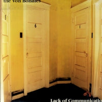 THE VON BONDIES - Lack Of Communication.