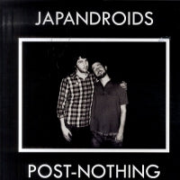 JAPANDROIDS - Post-Nothing