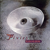 PIXIES - Planet Of Sound