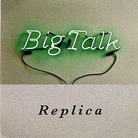BIG TALK - Replica