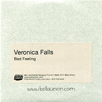VERONICA FALLS - Bad Feeling