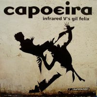 INFRARED VS. GIL FELIX - Capoeira