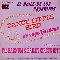 BOBBY SETTER SHOWBAND & KURT 'WHISTLEBOY' FLEMING - El Baile De Los Pajaritos - The Barnum & Bailey Circus Hit!