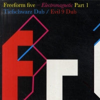 FREEFORM FIVE - Electromagnetic Part 1