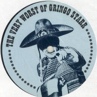 GRINGO STARR - The Very Worst Of Gringo Starr