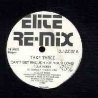 TAKE THREE - Can't Get Enough (Of Your Love)