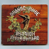ORANGE JUICE - Ostrich Churchyard