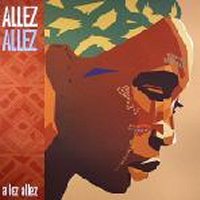 ALLEZ ALLEZ - Allez Allez