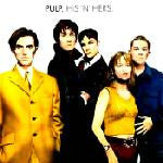 PULP  - His 'N' Hers