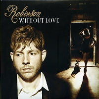 ROBINSON - Without Love