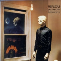 GARY NUMAN & TUBEWAY ARMY - Replicas