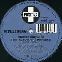 DJ SAKIN & FRIENDS - Protect Your Mind (For The Love Of A Princess)