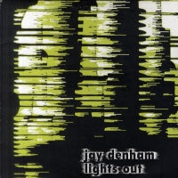 JAY DENHAM - Lights Out