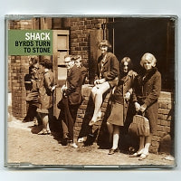 SHACK - Byrds Turn To Stone