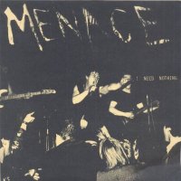 MENACE - I Need Nothing