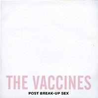 THE VACCINES - Post Break-Up Sex