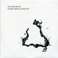WE HAVE BAND - Where Are Your People?