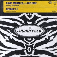 DAVID MORALES PRESENTS THE FACE - Needin' U II