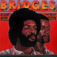 GIL SCOTT-HERON & BRIAN JACKSON - Bridges