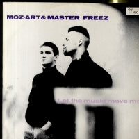MOZ-ART & MASTER FREEZ - Let The Music Move Me