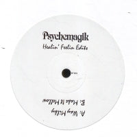PSYCHEMAGIK - Healin' Feelin Edits Volume 3