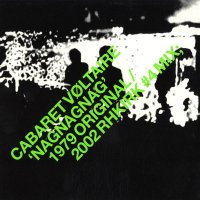 CABARET VOLTAIRE - Nag Nag Nag