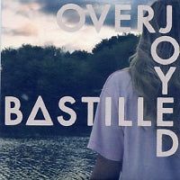 BASTILLE - Overjoyed