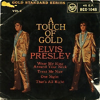 ELVIS PRESLEY - A Touch Of Gold Vol. 2