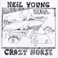 NEIL YOUNG and CRAZY HORSE - Zuma