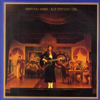 EMMYLOU HARRIS - Blue Kentucky Girl