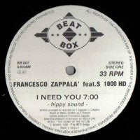 FRANCESCO ZAPPALA FEAT. S 1000 HD - I Need You