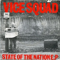 VICE SQUAD - State Of The Nation E.P