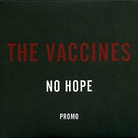 THE VACCINES - No Hope