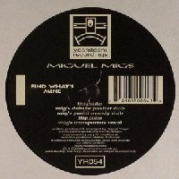 MIGUEL MIGS - Find What's Mine