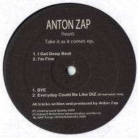 ANTON ZAP - Take It As It Comes
