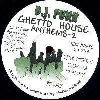 DJ FUNK - Ghetto House Anthems-2